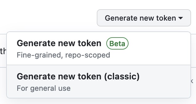 Screenshot of a clicked button (title Generate new token) that has opened a drop-down menu with two options: fine-grained and classic